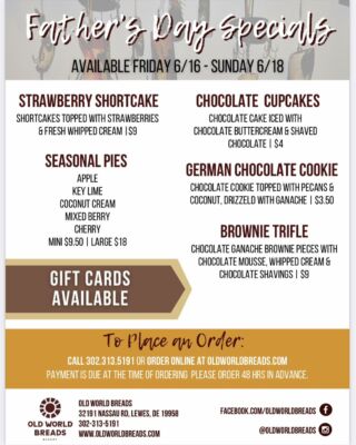 Father’s Day is Sunday! Be sure to place your orders this week to guarantee his favorites!

Order online 48 hours in advance. 
www.oldworldbreads.com

📞302-313-5191